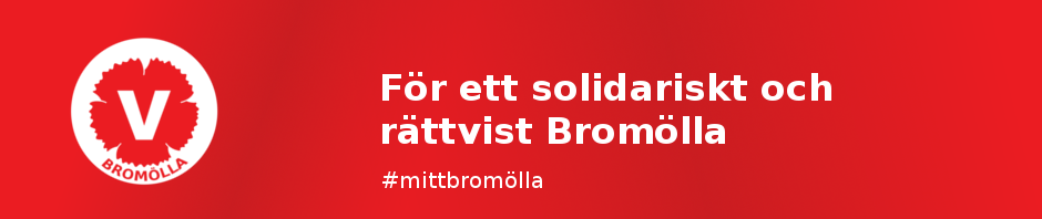 Vänsterpartiet i Bromölla - för ett solidariskt och rättvist Bromölla